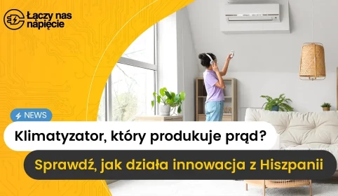 Klimatyzator, który produkuje prąd? Sprawdź, jak działa innowacja z Hiszpanii