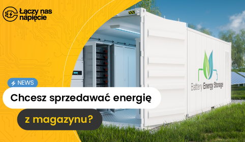 Chcesz sprzedawać energię z magazynu?