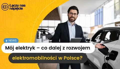 Wstrzymanie dopłat do leasingu w programie Mój elektryk – co dalej z rozwojem elektromobilności w Polsce?