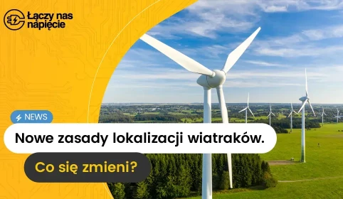 Nowelizacja ustawy wiatrakowej: zmiany w lokalizacji elektrowni wiatrowych blisko obszarów Natura 2000