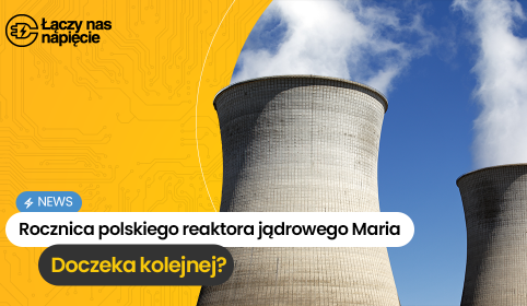 Rocznica polskiego reaktora Maria