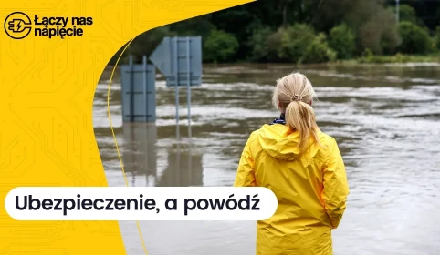 Ubezpieczenie, a powódź