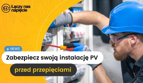 Zabezpiecz swoją instalację PV przed przepięciami