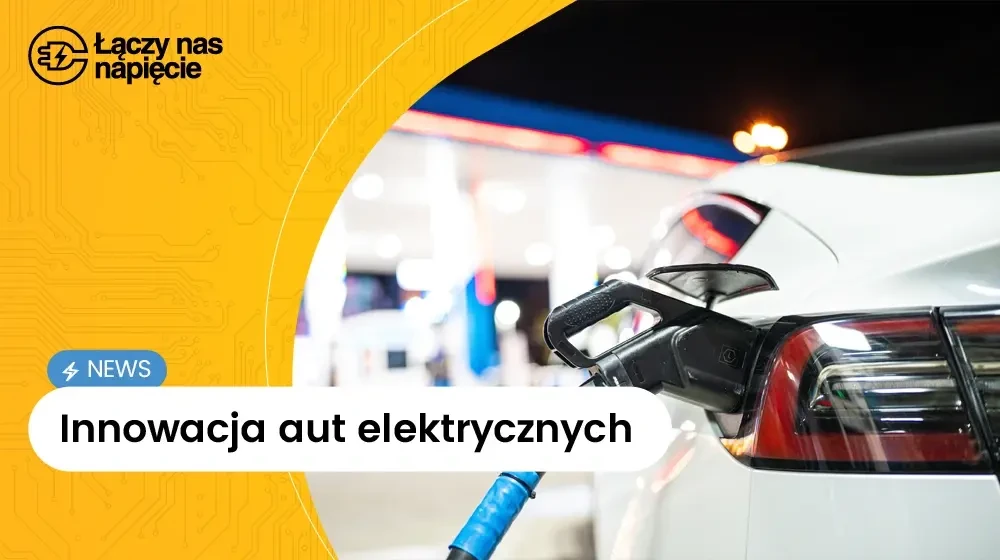 Innowacja aut elektrycznych