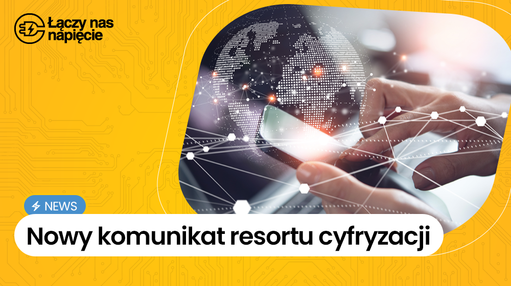 Nowy komunikat resortu cyfryzacji