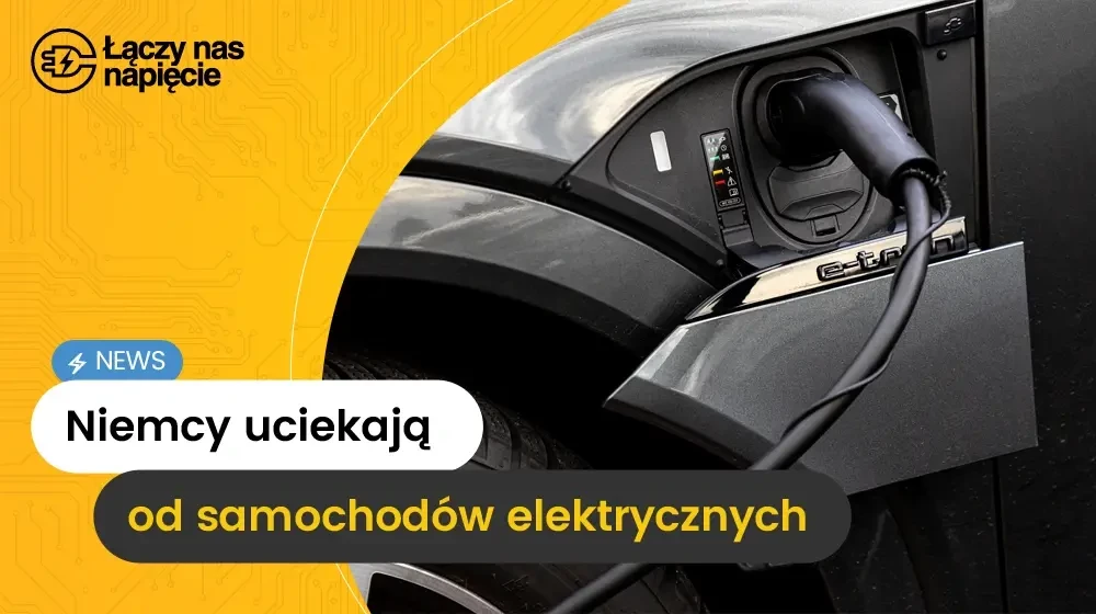 Niemcy uciekają od samochodów elektrycznych