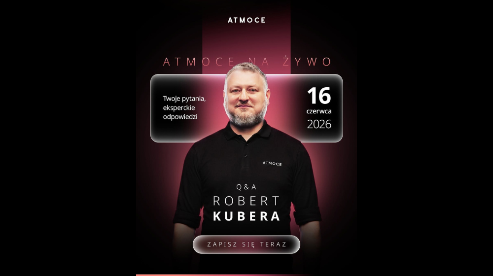 Dołącz do ATMOCE na żywo: sesja Q&A z Robertem Kuberą (Product Manager)