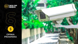 Monitoring wizyjny a prawo do prywatności. Co mówią przepisy (RODO, Kodeks cywilny, Kodeks karny)