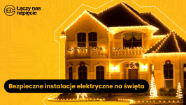 Bezpieczne instalacje elektryczne na Boże Narodzenie - jak unikać zagrożeń?
