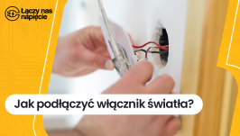 Jak podłączyć włącznik światła?