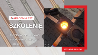 Projektowanie i budowa układów uziemiających – część II Praktyczne aspekty i właściwości uziomów