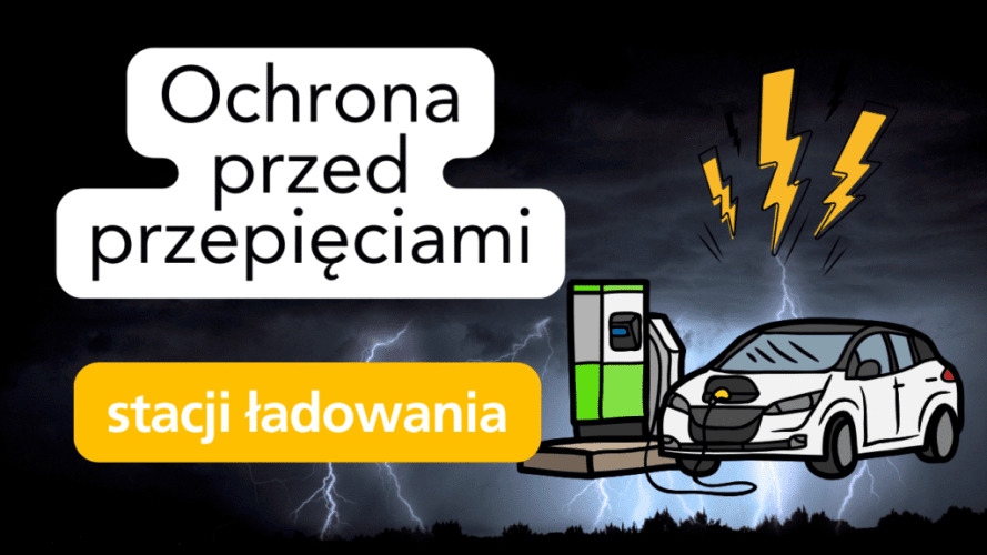 Ochrona przed przepięciami stacji ładowania