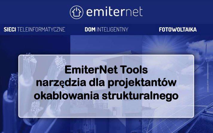 EmiterNet Tools - narzędzia dla projektantów okablowania strukturalnego
