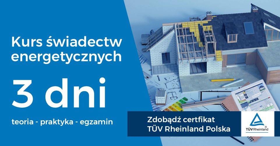 Kurs Świadectw Energetycznych