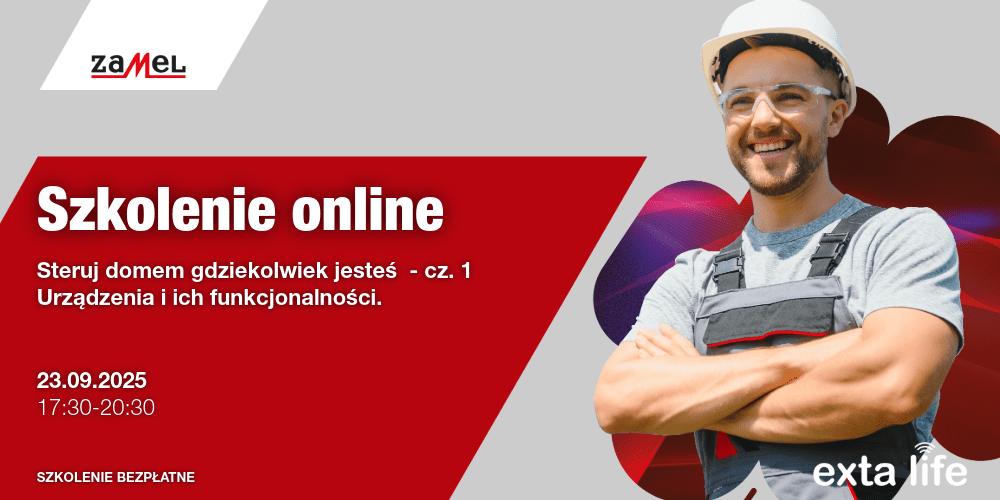 Exta Life Firmy Zamel - Steruj domem gdziekolwiek jesteś - cz.1 Urządzenia i ich funkcjonalności