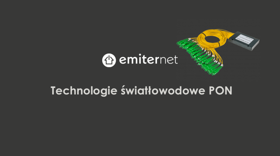 Technologie światłowodowe PON
