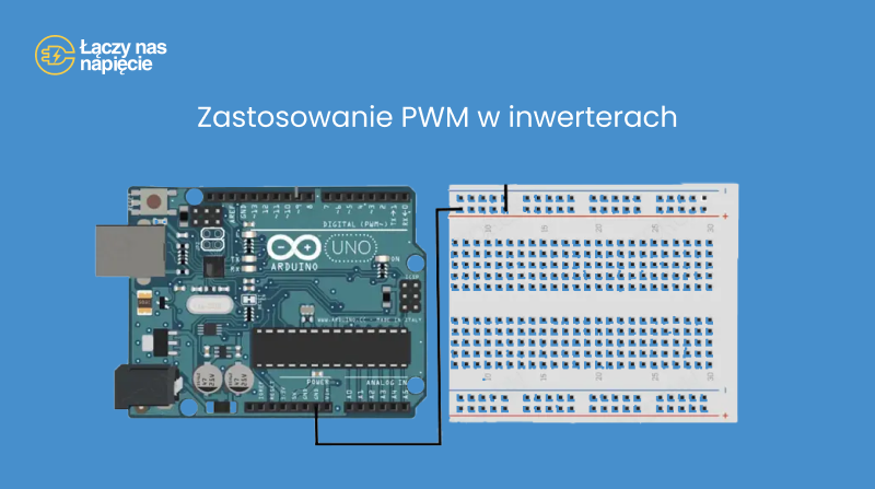 Zastosowanie PWM w inwerterach